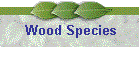Wood Species